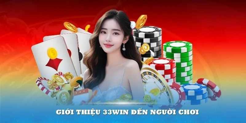 Những chính sách quan trọng cần biết tại 33win